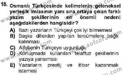 XVI-XIX. Yüzyıllar Türk Dili Dersi 2012 - 2013 Yılı (Final) Dönem Sonu Sınavı 15. Soru