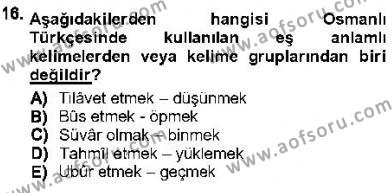 XVI-XIX. Yüzyıllar Türk Dili Dersi 2012 - 2013 Yılı (Final) Dönem Sonu Sınavı 16. Soru