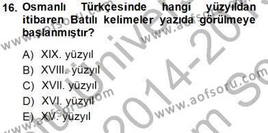 XVI-XIX. Yüzyıllar Türk Dili Dersi 2014 - 2015 Yılı (Final) Dönem Sonu Sınavı 16. Soru