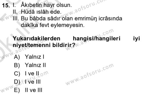 XVI-XIX. Yüzyıllar Türk Dili Dersi 2021 - 2022 Yılı Yaz Okulu Sınavı 15. Soru