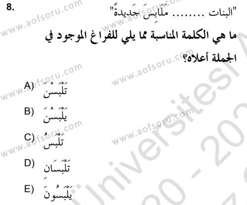 Arapça 2 (APÇ) Dersi 2020 - 2021 Yılı Yaz Okulu Sınavı 8. Soru