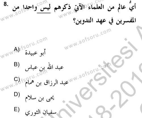 Tefsir Tarihi ve Usulü Dersi 2018 - 2019 Yılı Yaz Okulu Sınavı 8. Soru