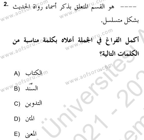 Hadis Tarihi ve Usulü Dersi 2021 - 2022 Yılı (Final) Dönem Sonu Sınavı 2. Soru