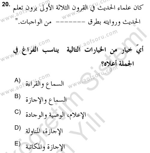 Hadis Tarihi ve Usulü Dersi 2021 - 2022 Yılı Yaz Okulu Sınavı 20. Soru