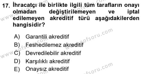 Dış Ticarete Giriş Dersi 2021 - 2022 Yılı (Vize) Ara Sınavı 17. Soru