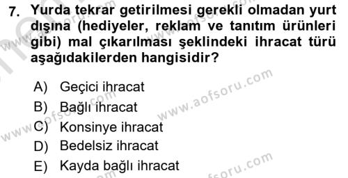 Dış Ticarete Giriş Dersi 2021 - 2022 Yılı (Vize) Ara Sınavı 7. Soru