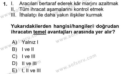 Dış Ticarete Giriş Dersi 2022 - 2023 Yılı Yaz Okulu Sınavı 1. Soru