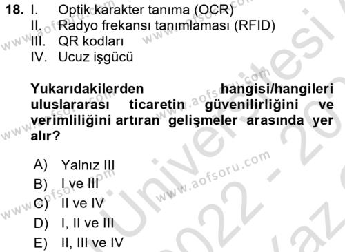 Dış Ticarete Giriş Dersi 2022 - 2023 Yılı Yaz Okulu Sınavı 18. Soru