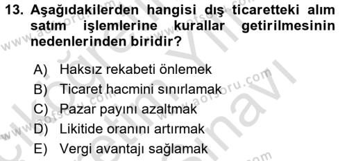 Dış Ticarete Giriş Dersi 2023 - 2024 Yılı (Vize) Ara Sınavı 13. Soru