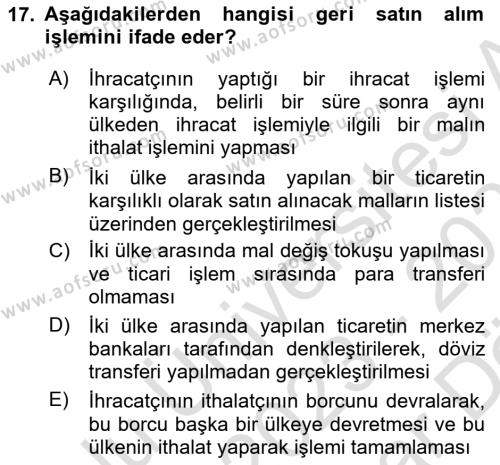 Dış Ticarete Giriş Dersi 2023 - 2024 Yılı (Vize) Ara Sınavı 17. Soru