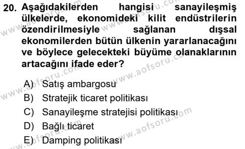 Uluslararası Ticaret Dersi 2017 - 2018 Yılı (Vize) Ara Sınavı 20. Soru