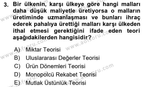 Uluslararası Ticaret Dersi 2017 - 2018 Yılı (Vize) Ara Sınavı 3. Soru