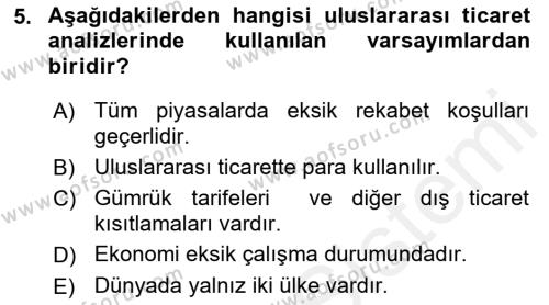 Uluslararası Ticaret Dersi 2018 - 2019 Yılı (Vize) Ara Sınavı 5. Soru