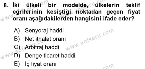 Uluslararası Ticaret Dersi 2018 - 2019 Yılı (Vize) Ara Sınavı 8. Soru