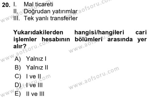 Uluslararası Ticaret Dersi 2020 - 2021 Yılı Yaz Okulu Sınavı 20. Soru