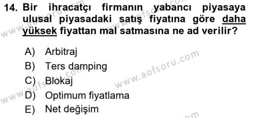 Uluslararası Ticaret Dersi 2021 - 2022 Yılı (Vize) Ara Sınavı 14. Soru