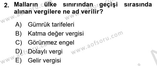 Uluslararası Ticaret Dersi 2021 - 2022 Yılı (Vize) Ara Sınavı 2. Soru