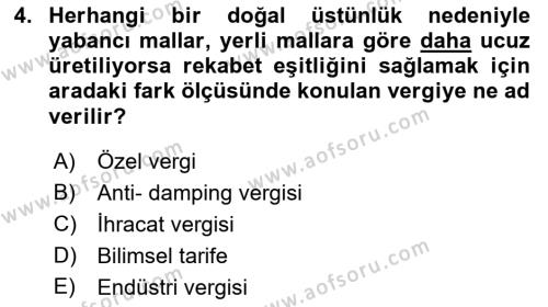 Uluslararası Ticaret Dersi 2021 - 2022 Yılı (Vize) Ara Sınavı 4. Soru