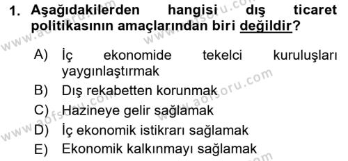 Uluslararası Ticaret Dersi 2021 - 2022 Yılı (Final) Dönem Sonu Sınavı 1. Soru