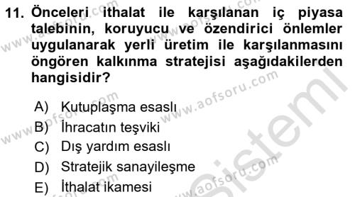 Uluslararası Ticaret Dersi 2021 - 2022 Yılı Yaz Okulu Sınavı 11. Soru