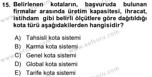 Uluslararası Ticaret Dersi 2023 - 2024 Yılı (Vize) Ara Sınavı 15. Soru