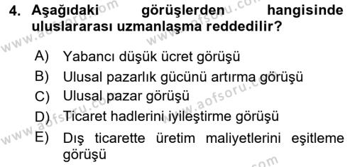 Uluslararası Ticaret Dersi 2023 - 2024 Yılı (Vize) Ara Sınavı 4. Soru