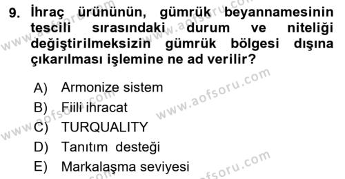 Dış Ticarette Girişimcilik Dersi 2021 - 2022 Yılı (Vize) Ara Sınavı 9. Soru