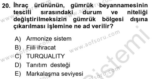 Dış Ticarette Girişimcilik Dersi 2021 - 2022 Yılı (Final) Dönem Sonu Sınavı 20. Soru