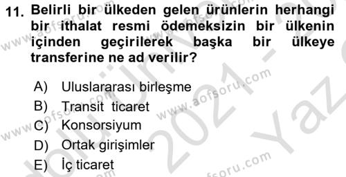 Dış Ticarette Girişimcilik Dersi 2021 - 2022 Yılı Yaz Okulu Sınavı 11. Soru