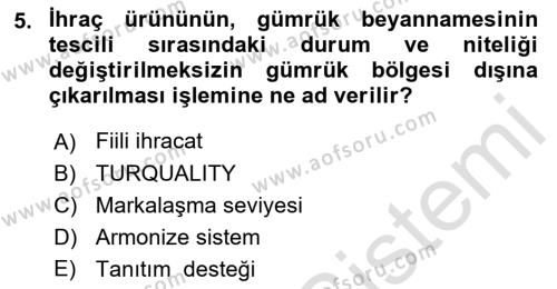 Dış Ticarette Girişimcilik Dersi 2021 - 2022 Yılı Yaz Okulu Sınavı 5. Soru