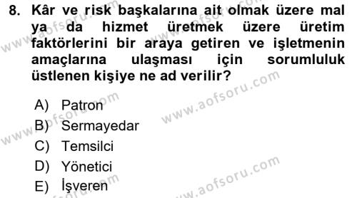 Dış Ticarette Girişimcilik Dersi 2021 - 2022 Yılı Yaz Okulu Sınavı 8. Soru