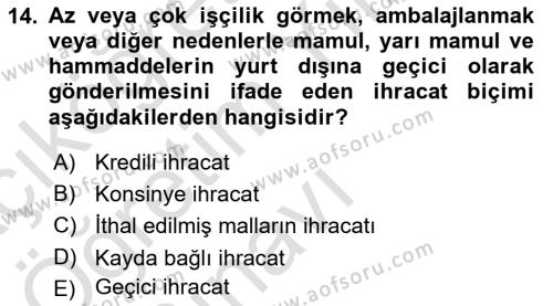 Dış Ticarette Girişimcilik Dersi 2022 - 2023 Yılı Yaz Okulu Sınavı 14. Soru