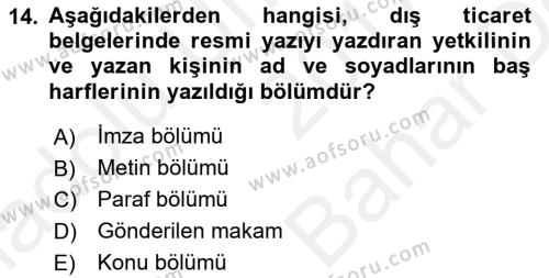 Dış Ticarette Bilgisayar Uygulamaları Dersi 2017 - 2018 Yılı (Vize) Ara Sınavı 14. Soru