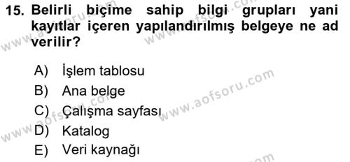 Dış Ticarette Bilgisayar Uygulamaları Dersi 2021 - 2022 Yılı (Vize) Ara Sınavı 15. Soru