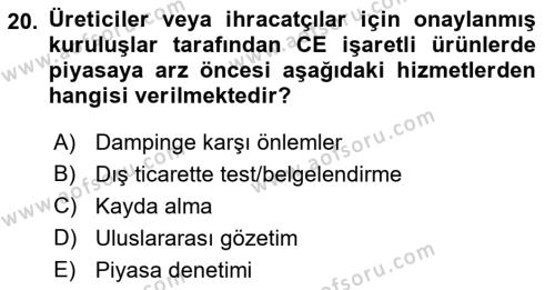 Dış Ticaretin Finansmanı ve Teşviki Dersi 2022 - 2023 Yılı (Final) Dönem Sonu Sınavı 20. Soru