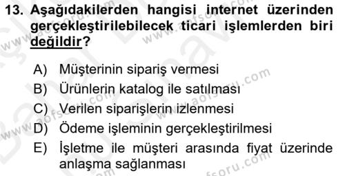 Elektronik Ticaret Dersi 2018 - 2019 Yılı (Final) Dönem Sonu Sınavı 13. Soru