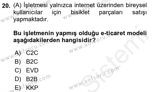 Elektronik Ticaret Dersi 2018 - 2019 Yılı (Final) Dönem Sonu Sınavı 20. Soru