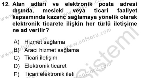 Elektronik Ticaret Dersi 2021 - 2022 Yılı (Final) Dönem Sonu Sınavı 12. Soru