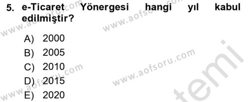 Elektronik Ticaret Dersi 2021 - 2022 Yılı (Final) Dönem Sonu Sınavı 5. Soru