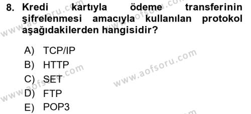Elektronik Ticaret Dersi 2021 - 2022 Yılı (Final) Dönem Sonu Sınavı 8. Soru