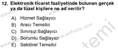 Elektronik Ticaret Dersi 2021 - 2022 Yılı Yaz Okulu Sınavı 12. Soru