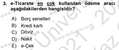 Elektronik Ticaret Dersi 2021 - 2022 Yılı Yaz Okulu Sınavı 3. Soru