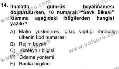 Gümrük Mevzuatı Dersi 2012 - 2013 Yılı (Vize) Ara Sınavı 14. Soru