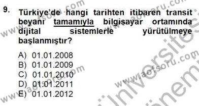 Gümrük Mevzuatı Dersi 2012 - 2013 Yılı (Final) Dönem Sonu Sınavı 9. Soru