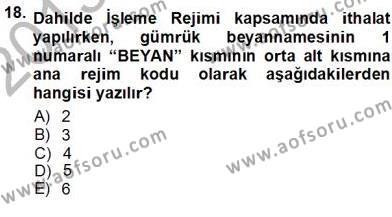 Gümrük Mevzuatı Dersi 2013 - 2014 Yılı (Vize) Ara Sınavı 18. Soru