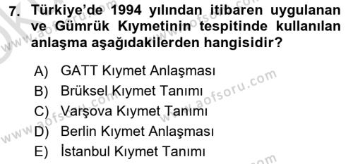 Gümrük Mevzuatı Dersi 2023 - 2024 Yılı Yaz Okulu Sınavı 7. Soru