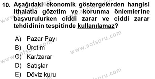 İthalat ve İhracat İşlemleri Dersi 2020 - 2021 Yılı Yaz Okulu Sınavı 10. Soru