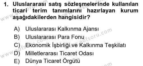 İthalat ve İhracat İşlemleri Dersi 2021 - 2022 Yılı (Vize) Ara Sınavı 1. Soru