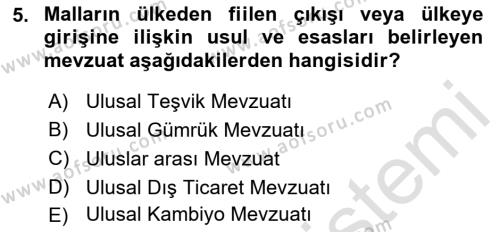 İthalat ve İhracat İşlemleri Dersi 2021 - 2022 Yılı (Vize) Ara Sınavı 5. Soru