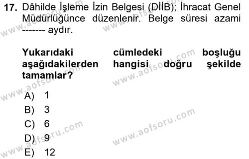 İthalat ve İhracat İşlemleri Dersi 2021 - 2022 Yılı (Final) Dönem Sonu Sınavı 17. Soru